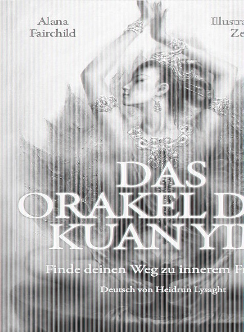 DAS ORAKEL DER KUAN YIN - Fairchild Alana