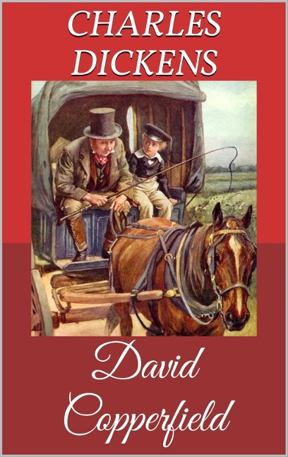 David Copperfield - Charles Dickens