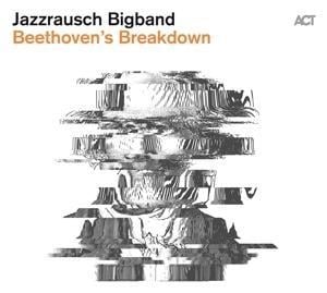 Beethoven's Breakdown - Jazzrausch Bigband