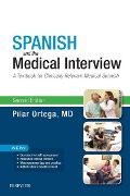 Spanish and the Medical Interview E-Book - Pilar Ortega