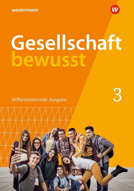Gesellschaft bewusst 3. Schulbuch. Für Nordrhein-Westfalen - 