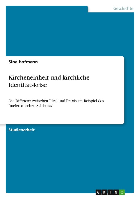 Kircheneinheit und kirchliche Identitätskrise - Sina Hofmann