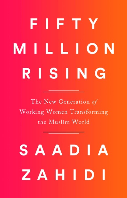 Fifty Million Rising - Saadia Zahidi