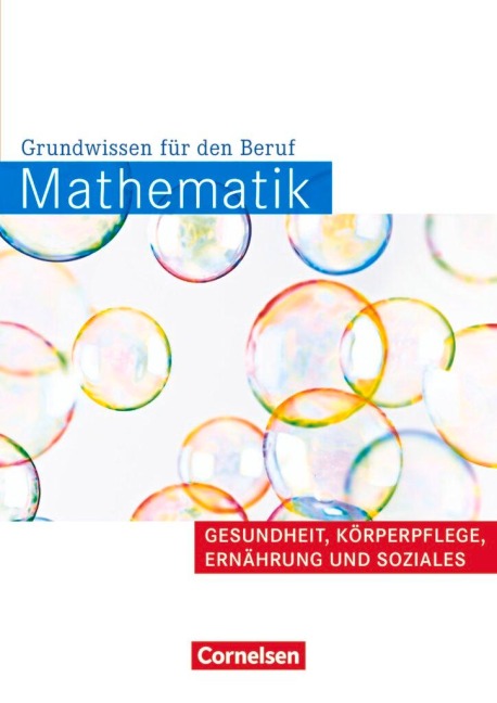 Mathematik Gesundheit und Soziales. Arbeitsbuch - Wolfgang Ehmer, Lydia Fritz, Reinhold Koullen, Wolfgang Hecht
