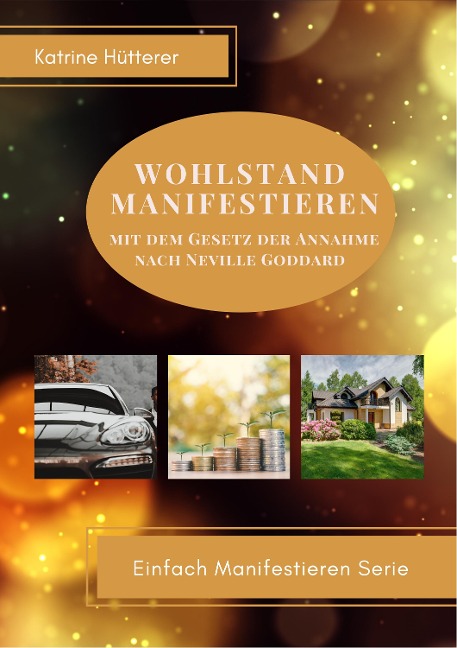 Wohlstand Manifestieren - Katrine Hütterer
