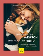 Cover-Bild zum Titel 'Entspannter Mensch - entspannter Hund...' von 'Alexandra Wischall-Wagner'