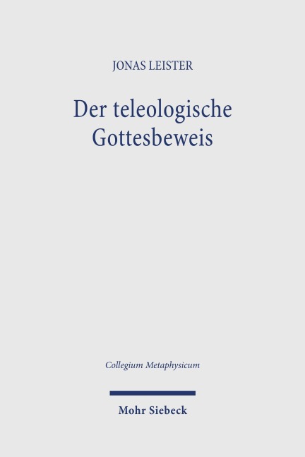 Der teleologische Gottesbeweis - Jonas Leister