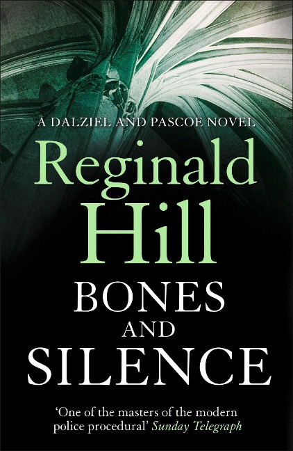 Bones and Silence - Reginald Hill