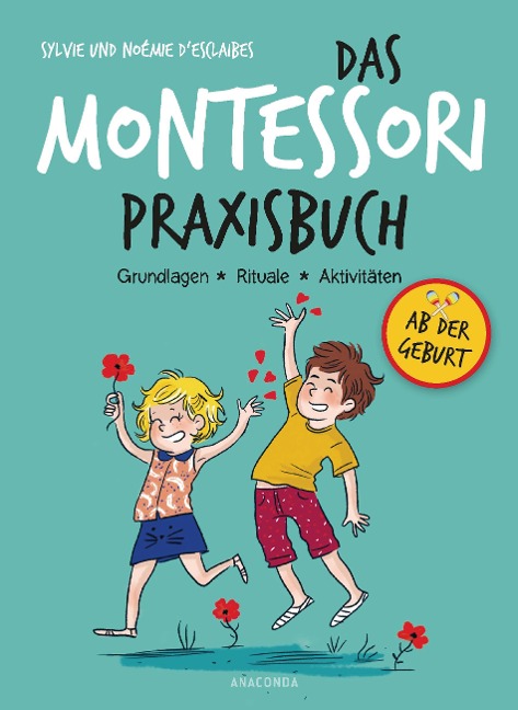 Das Montessori-Praxisbuch - Sylvie D'Esclaibes, Noémie D'Esclaibes