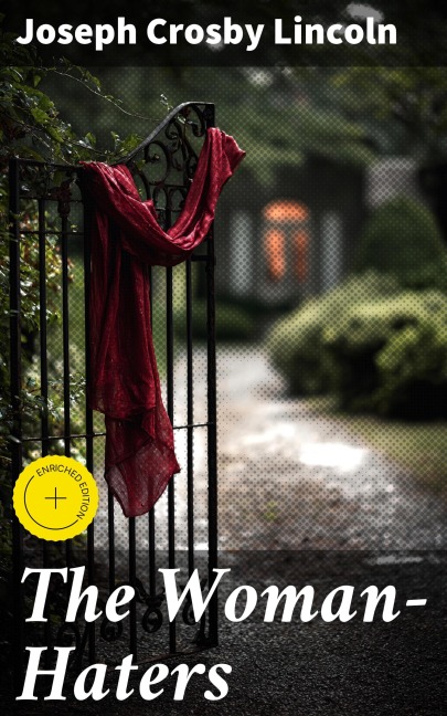 The Woman-Haters - Joseph Crosby Lincoln