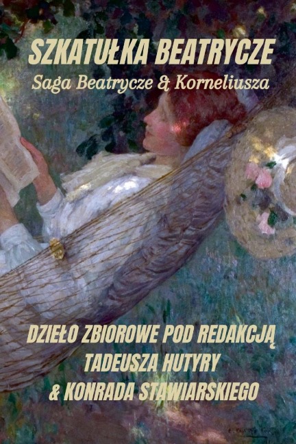 SZKATU¿KA BEATRYCZE - Tadeusz Hutyra, Konrad Stawiarski