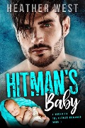 Hitman's Baby (A Bound to the Hitman Romance, #1) - Heather West