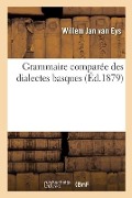 Grammaire Comparée Des Dialectes Basques - Alphonse Louis Henri Victor Du Pont de Saint-Simon