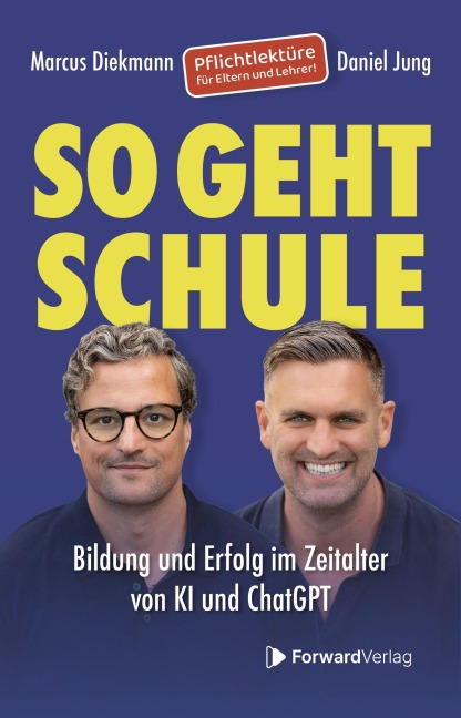 So geht Schule - Marcus Diekmann, Daniel Jung