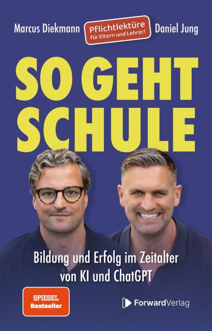 So geht Schule - Marcus Diekmann, Daniel Jung
