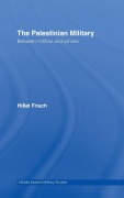 Cover-Bild zum Titel 'The Palestinian Military' von 'Hillel Frisch'