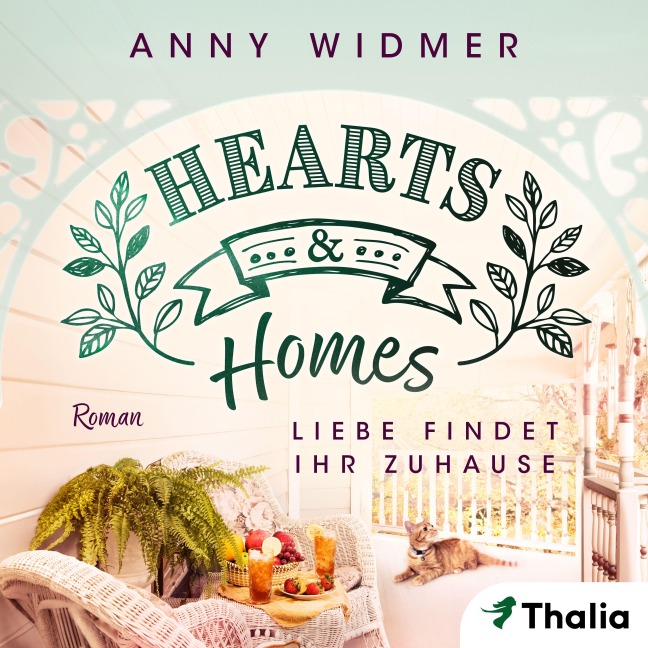 Hearts & Homes - Liebe findet ihr Zuhause - Anny Widmer