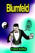 Cover-Bild zum Titel 'Blumfeld' von 'Franz Kafka'