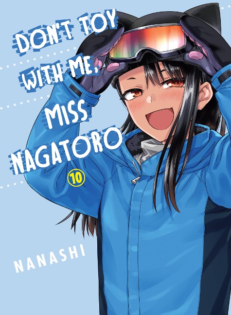 Don't Toy With Me, Miss Nagatoro 10 - Nanashi