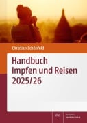 Cover-Bild zum Titel 'Handbuch Impfen und Reisen 2025/26' von 'Christian Schönfeld'