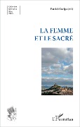 Cover-Bild zum Titel 'La femme et le sacré' von 'Patrick Guelpa'