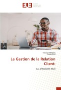 Cover-Bild zum Titel 'La Gestion de la Relation Client:' von 'Niouma Semega, Oumar Bah'