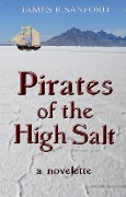 Pirates of the High Salt - James R. Sanford