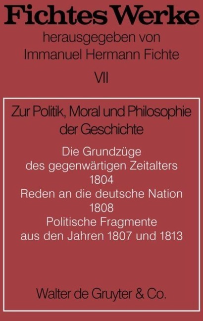 Zur Politik, Moral und Philosophie der Geschichte - Johann G. Fichte