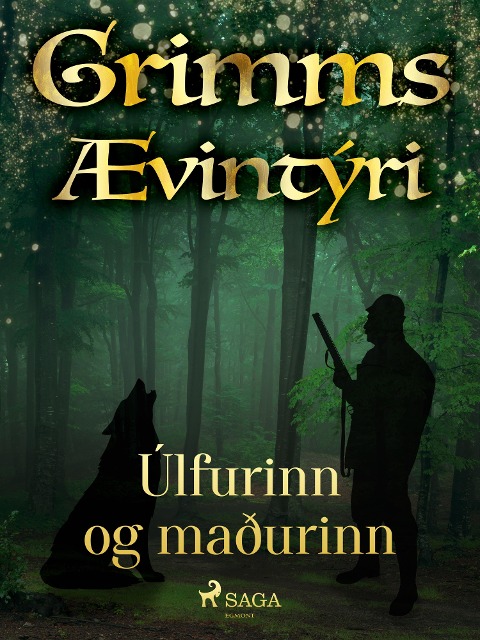 Úlfurinn og maðurinn - Grimmsbræður
