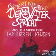 Cover-Bild zum Titel 'Der Vater spricht' von 'Robert Neubert'