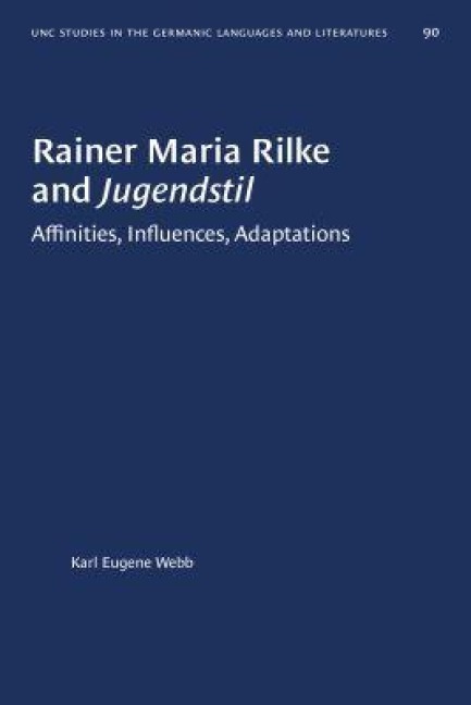 Rainer Maria Rilke and Jugendstil - Karl Eugene Webb