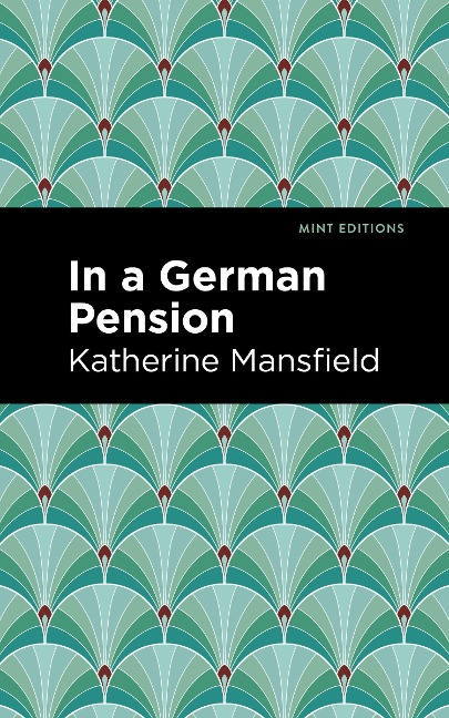 In a German Pension - Katherine Mansfield