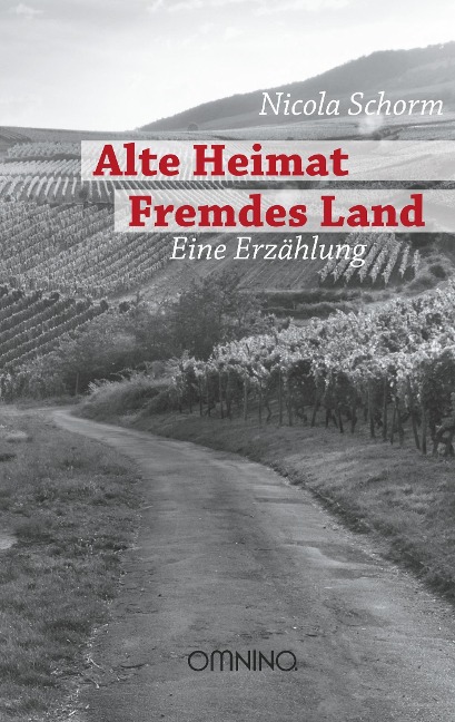Alte Heimat Fremdes Land - Nicola Schorm