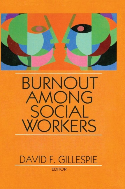 Burnout Among Social Workers - David F Gillespie