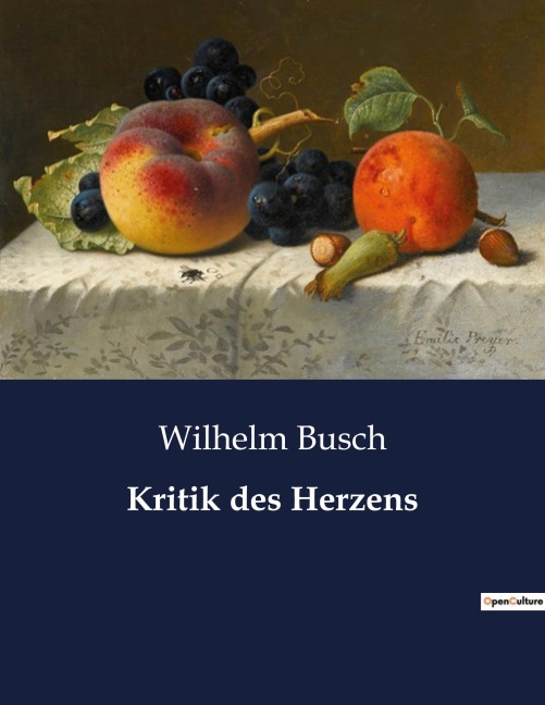 Kritik des Herzens - Wilhelm Busch
