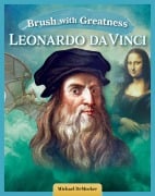 Brush with Greatness: Leonardo da Vinci - Michael Democker