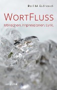 WortFluss - Ralf M. Ruthardt