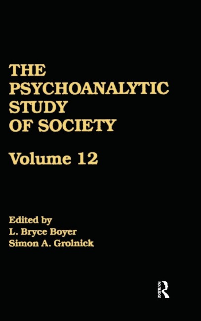 The Psychoanalytic Study of Society, V. 12 - 