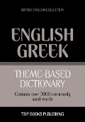 Cover-Bild zum Titel 'Theme-based dictionary British English-Greek - 3000 words' von 'Andrey Taranov'