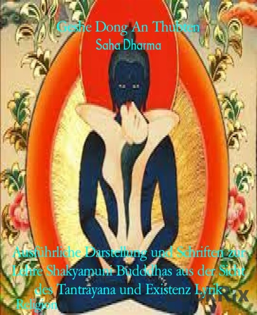 Saha Dharma - Geshe Dong An Thubten
