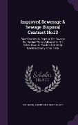Cover-Bild zum Titel 'Improved Sewerage & Sewage Disposal Contract No.13: Specifications & Proposal For Sewage Purification Works Adjacent To The Scioto River, In Franklin' von ''