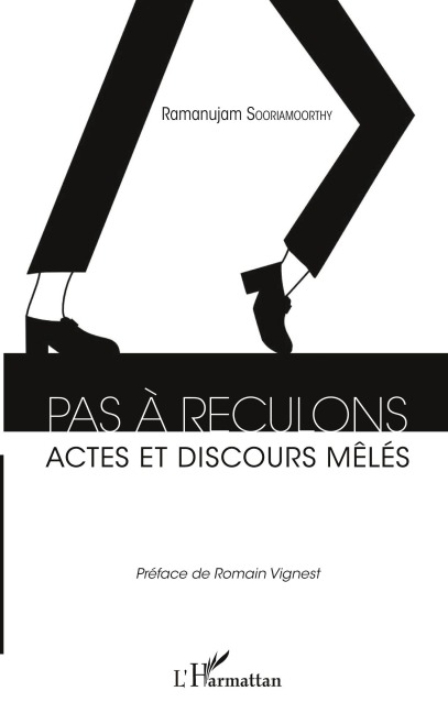 Pas à reculons - Ramanujam Sooriamoorthy