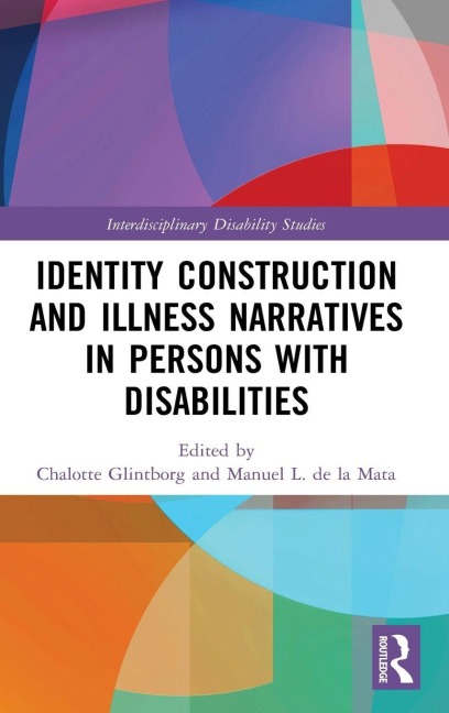 Identity Construction and Illness Narratives in Persons with Disabilities - 