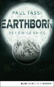 Cover-Bild zum Titel 'Earthborn: Der ewige Krieg' von 'Paul Tassi'