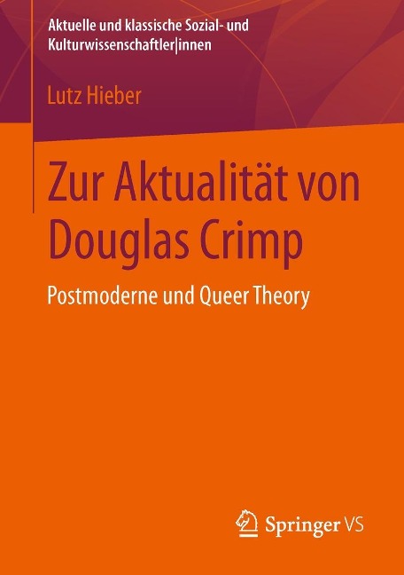 Zur Aktualität von Douglas Crimp - Lutz Hieber