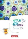 Natur und Technik Chemie 5./6. Schuljahr. Niedersachsen - Schulbuch - Barbara Barheine, Stephanie Corsten, Martin Einsiedel, Carsten Kuck, Martin Löffelhardt