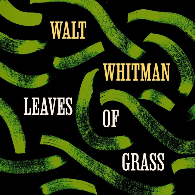 Leaves of Grass - Walt Whitman