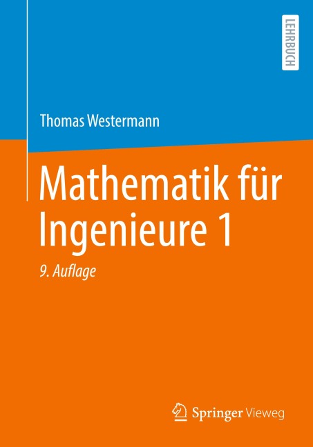 Mathematik für Ingenieure 1 - Thomas Westermann