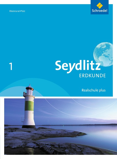 Seydlitz Erdkunde 1. Schulbuch. Realschulen plus. in Rheinland-Pfalz - 