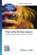 Cover-Bild zum Titel 'Pop-Lolita Britney Spears' von ''